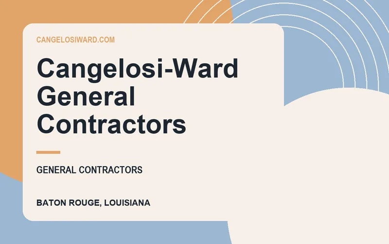 Cangelosi-Ward General Contractors in Baton Rouge, Louisiana