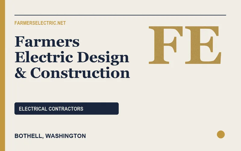 Farmers Electric Design & Construction in Bothell, Washington