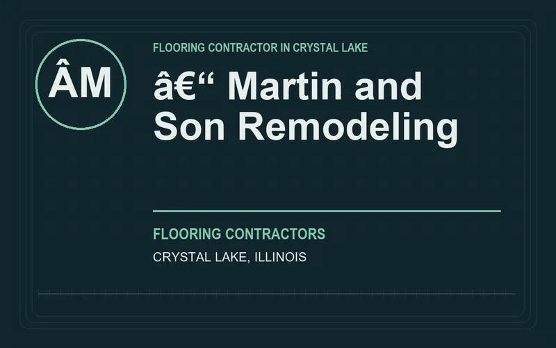 â€“ Martin and Son Remodeling in Crystal Lake, Illinois