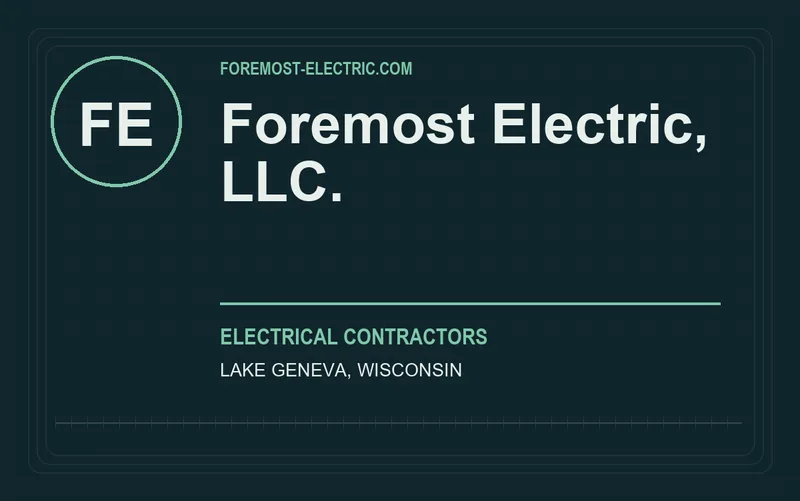 Foremost Electric, L.L.C. in Lake Geneva, Wisconsin