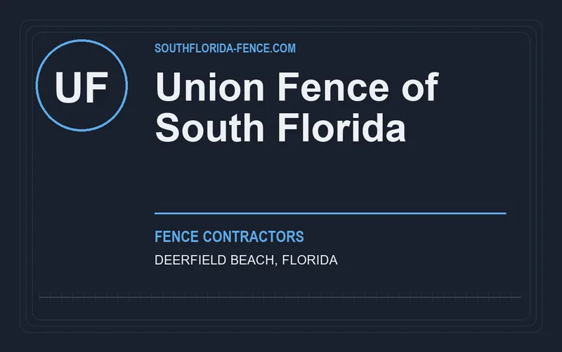 Union Fence of South Florida in Deerfield Beach, Florida
