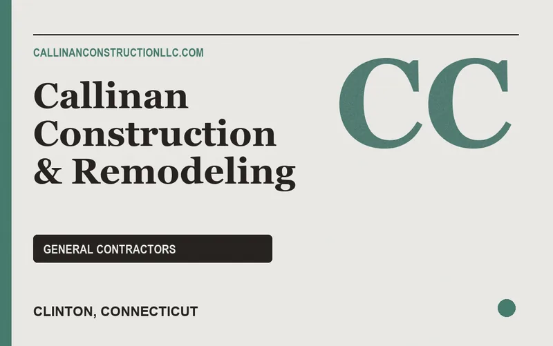 Callinan Construction & Remodeling in Clinton, Connecticut