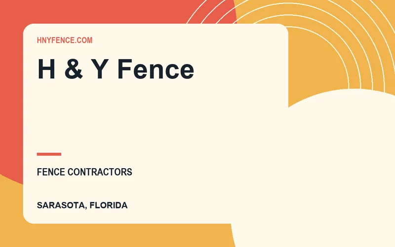 H & Y Fence in Sarasota, Florida