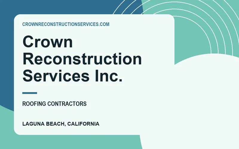 Crown Reconstruction Services Inc. in Laguna Beach, California