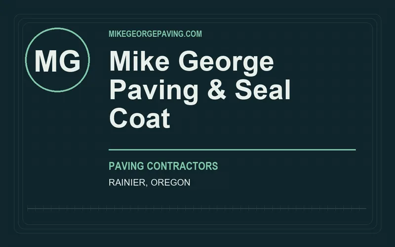 Mike George Paving & Seal Coat in Rainier, Oregon
