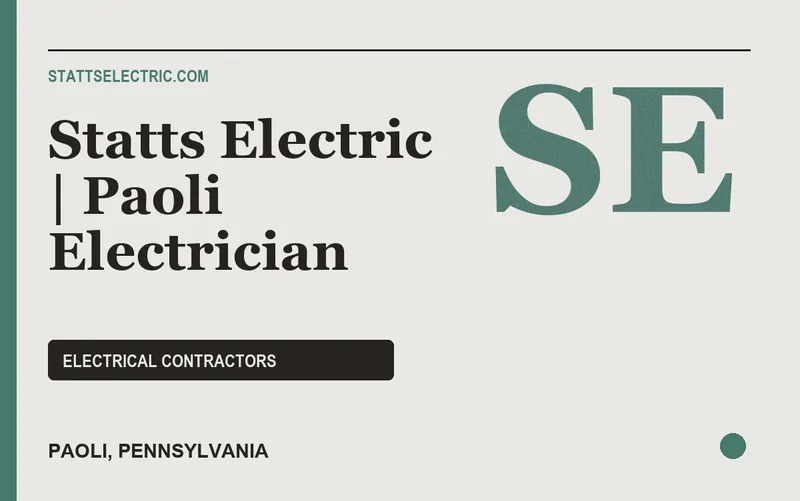 Statts Electric | Paoli Electrician in Paoli, Pennsylvania