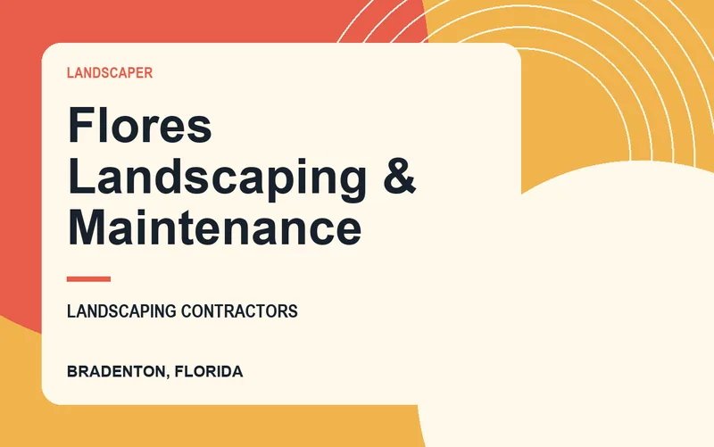 Flores Landscaping & Maintenance in Bradenton, Florida