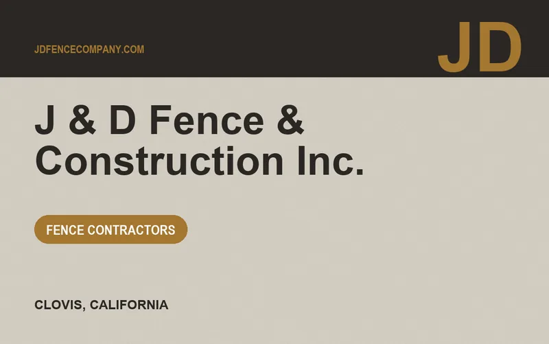 J & D Fence & Construction Inc. in Clovis, California