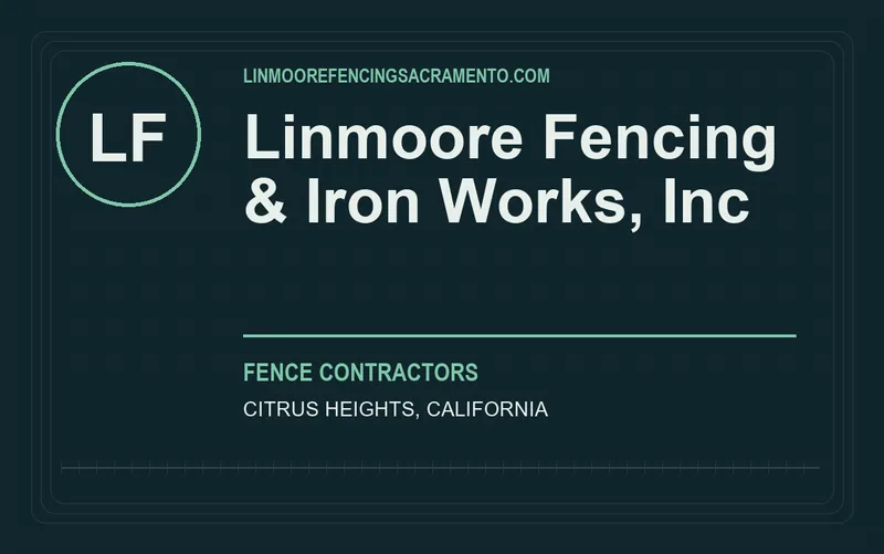 Linmoore Fencing & Iron Works, Inc in Citrus Heights, California
