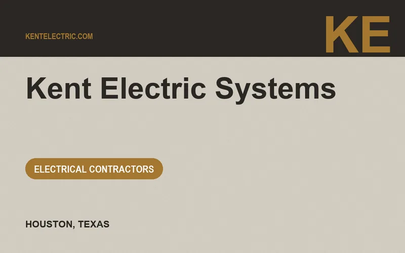 Kent Electric Systems in Houston, Texas