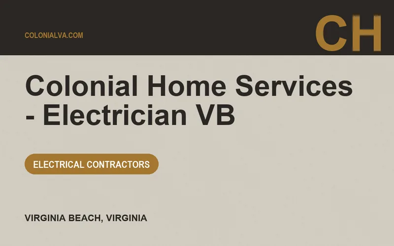 Colonial Home Services - Electrician VB in Virginia Beach, Virginia