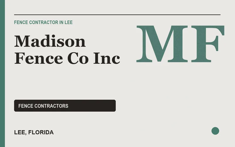 Madison Fence Co Inc in Lee, Florida
