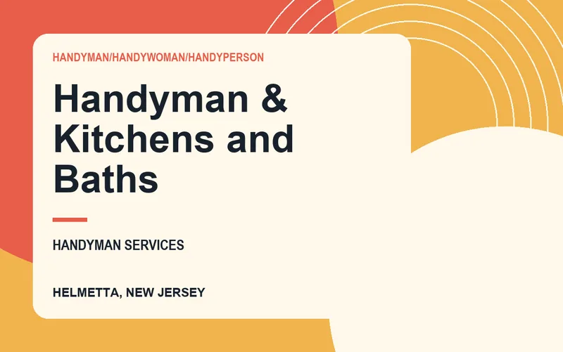 Handyman & Kitchens and Baths in Helmetta, New Jersey