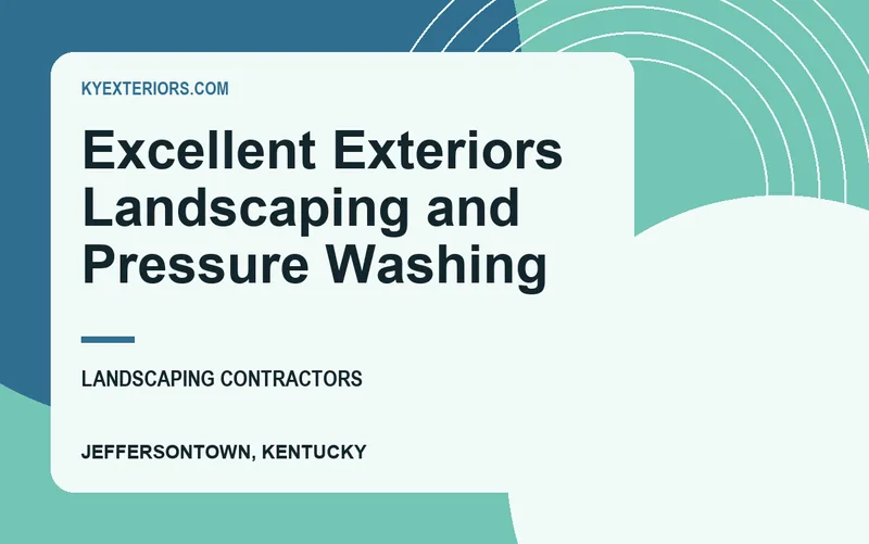 Excellent Exteriors Landscaping and Pressure Washing in Jeffersontown, Kentucky
