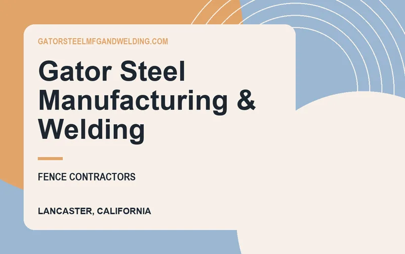 Gator Steel Manufacturing & Welding in Lancaster, California