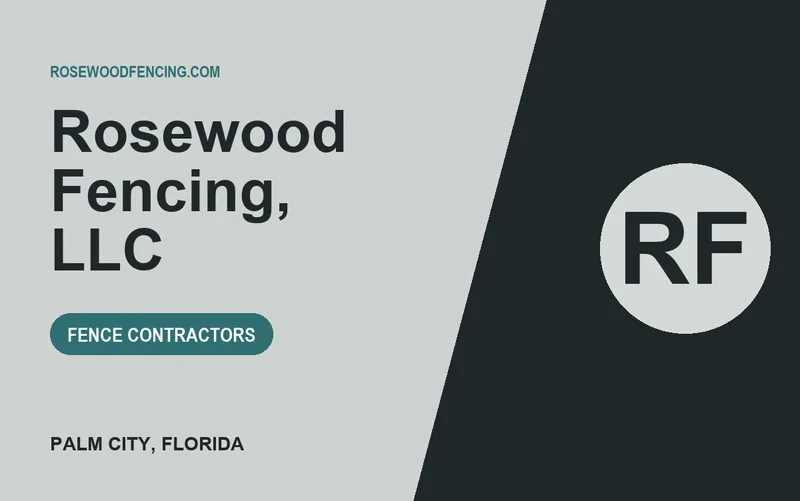 Rosewood Fencing, LLC in Palm City, Florida