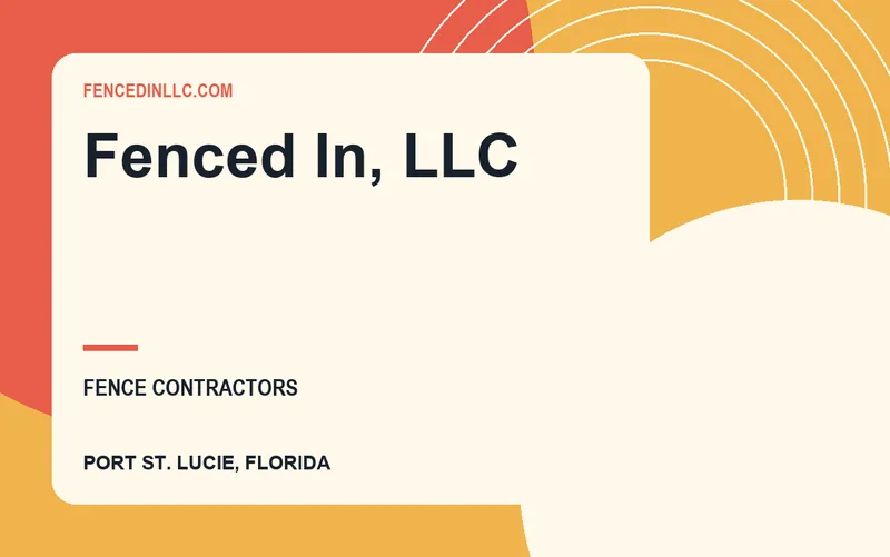 Fenced In, LLC in Port St. Lucie, Florida