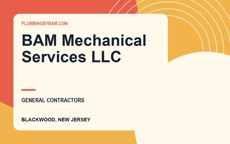 BAM Mechanical Services LLC in Blackwood, New Jersey
