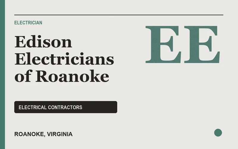 Edison Electricians of Roanoke in Roanoke, Virginia