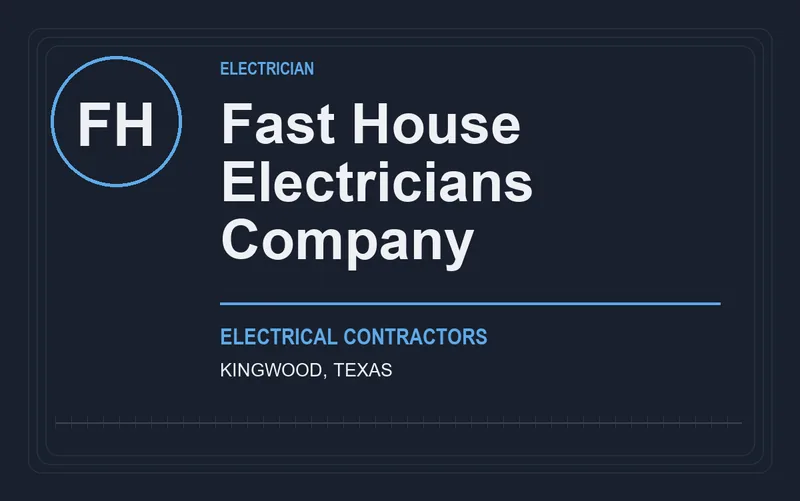 Fast House Electricians Company in Kingwood, Texas