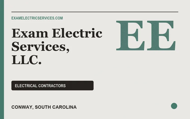 EXAM ELECTRIC SERVICES, LLC. in Conway, South Carolina