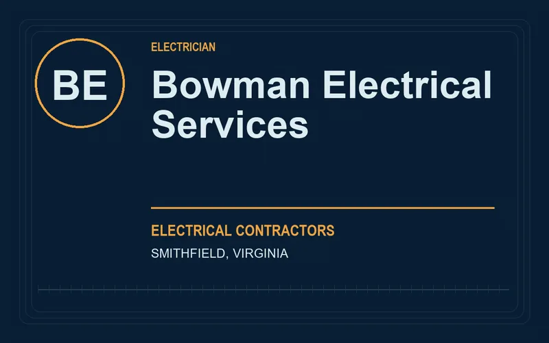 Bowman Electrical Services in Smithfield, Virginia