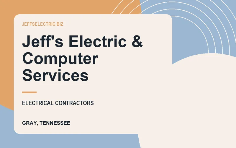 Jeff's Electric & Computer Services in Gray, Tennessee