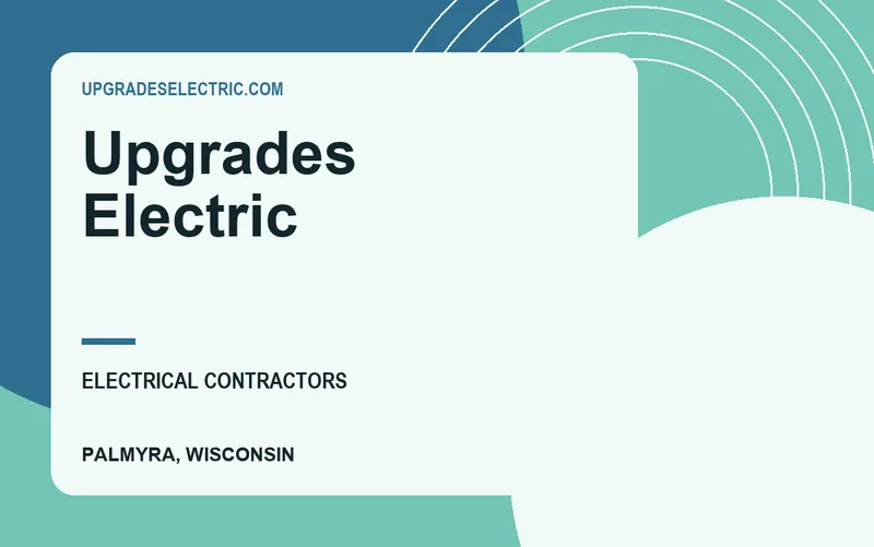 Upgrades Electric in Palmyra, Wisconsin