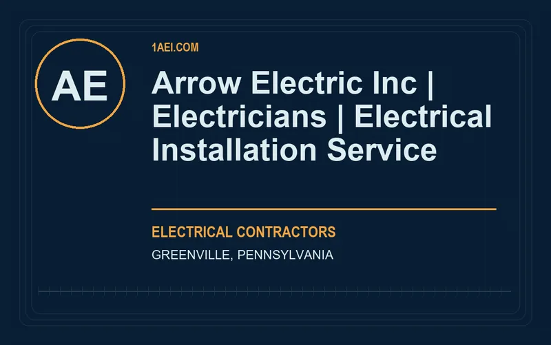 Arrow Electric Inc | Electricians | Electrical Installation Service in Greenville, Pennsylvania