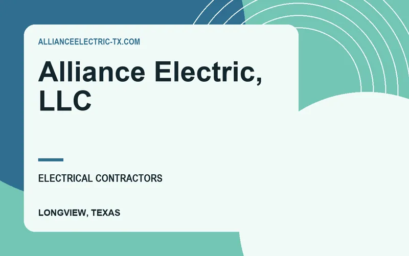 Alliance Electric, LLC in Longview, Texas