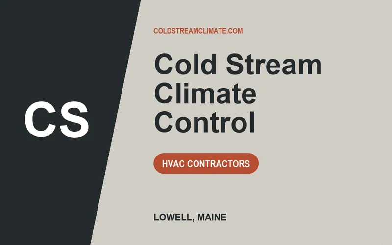 Cold Stream Climate Control in Lowell, Maine