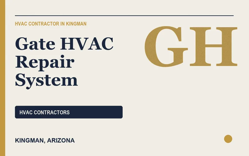 Gate HVAC Repair System in Kingman, Arizona