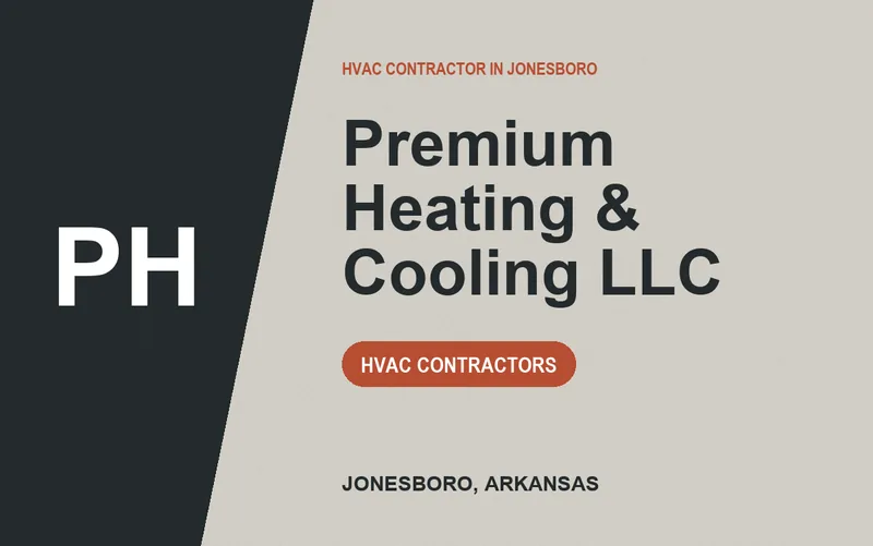 Premium Heating & Cooling Llc in Jonesboro, Arkansas