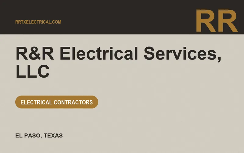 R&R Electrical Services, LLC in El Paso, Texas