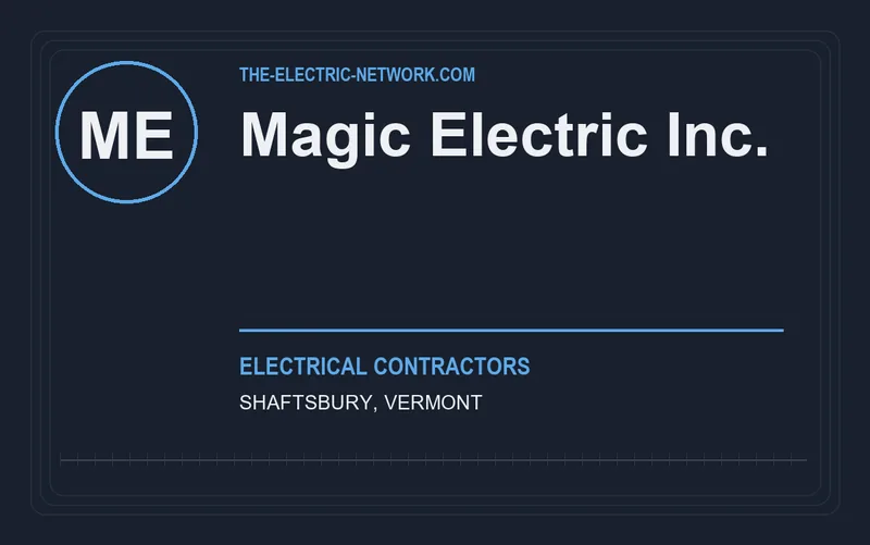 Magic Electric Inc. in Shaftsbury, Vermont
