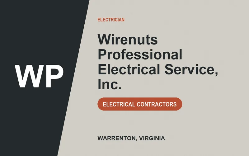 Wirenuts Professional Electrical Service, Inc. in Warrenton, Virginia