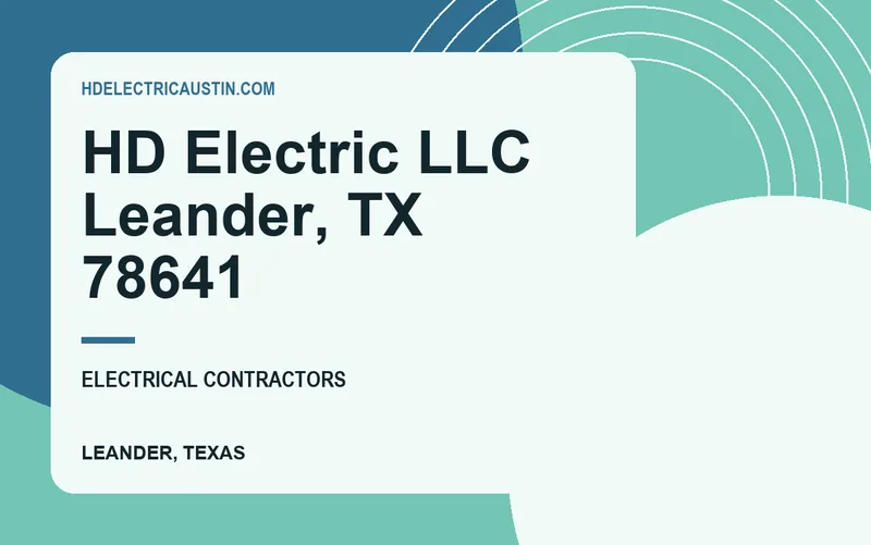 HD Electric LLC Leander, TX 78641 in Leander, Texas
