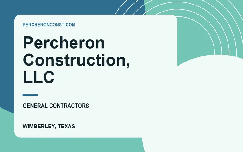 Percheron Construction, LLC in Wimberley, Texas