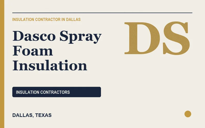 Dasco Spray Foam Insulation in Dallas, Texas