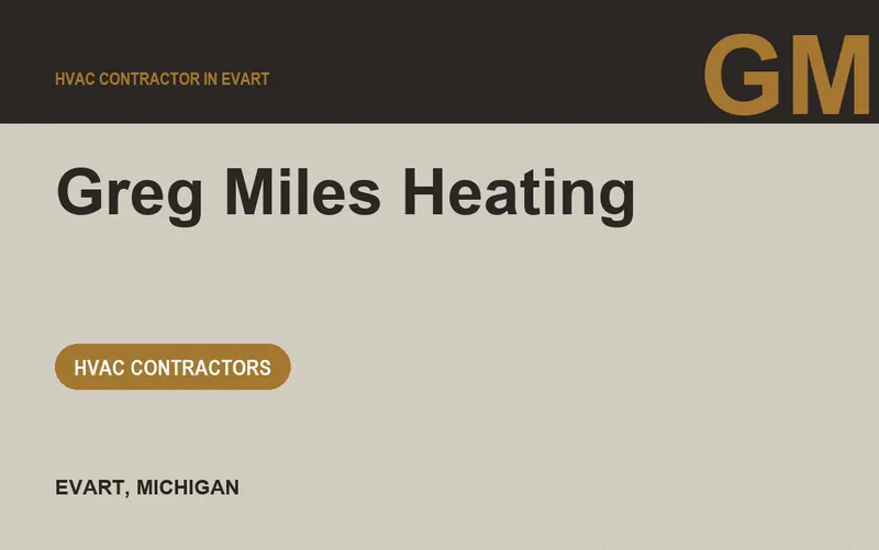 Greg Miles Heating in Evart, Michigan