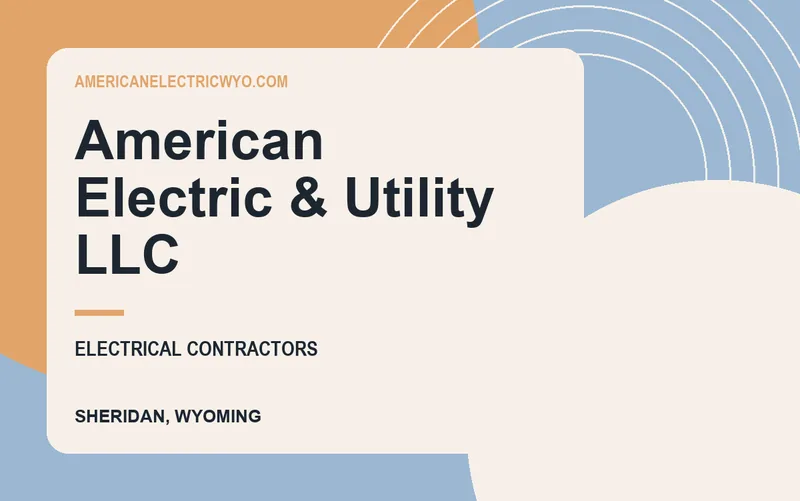 American Electric & Utility LLC in Sheridan, Wyoming