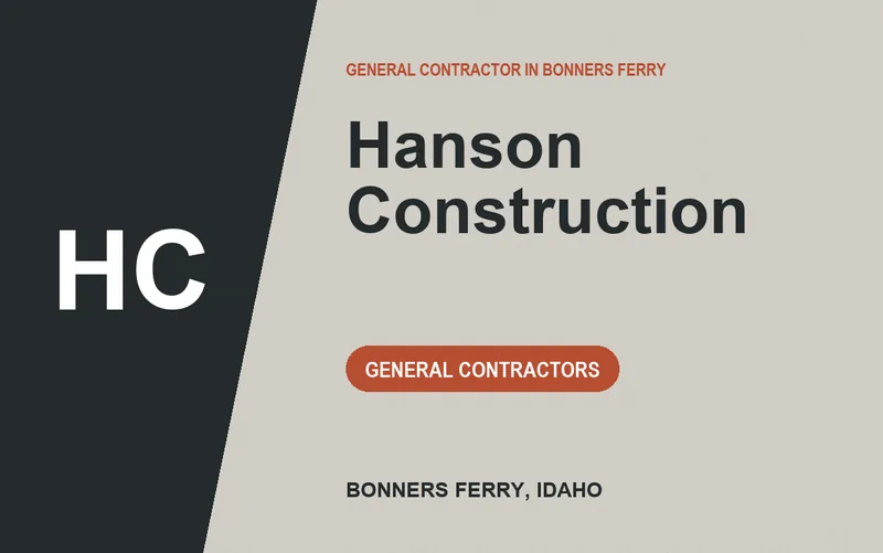 Hanson Construction in Bonners Ferry, Idaho