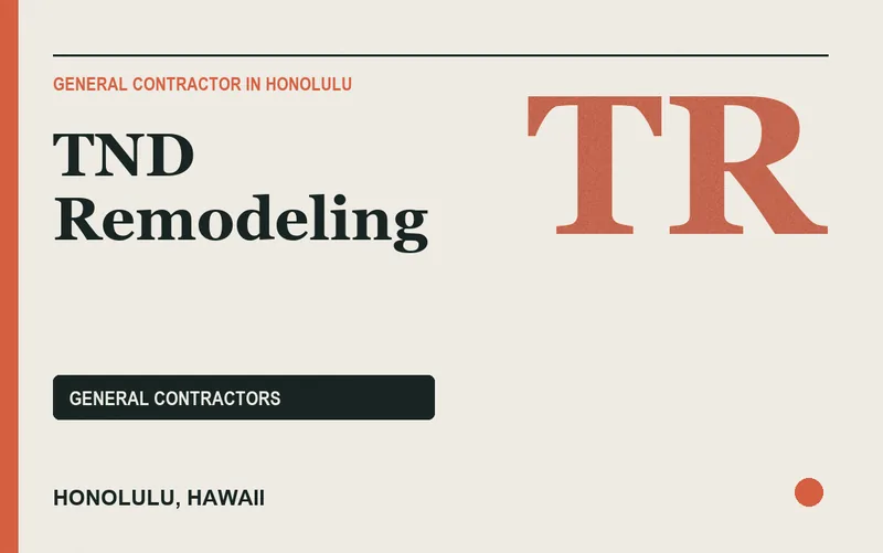 TND Remodeling in Honolulu, Hawaii