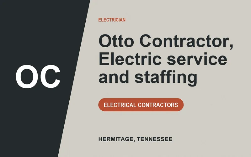 Otto Contractor, Electric service and staffing in Hermitage, Tennessee