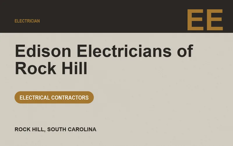 Edison Electricians of Rock Hill in Rock Hill, South Carolina