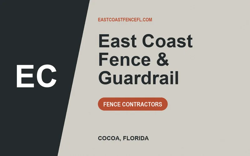 East Coast Fence & Guardrail in Cocoa, Florida