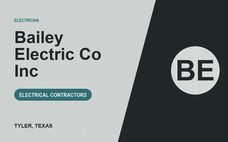 Bailey Electric Co Inc in Tyler, Texas