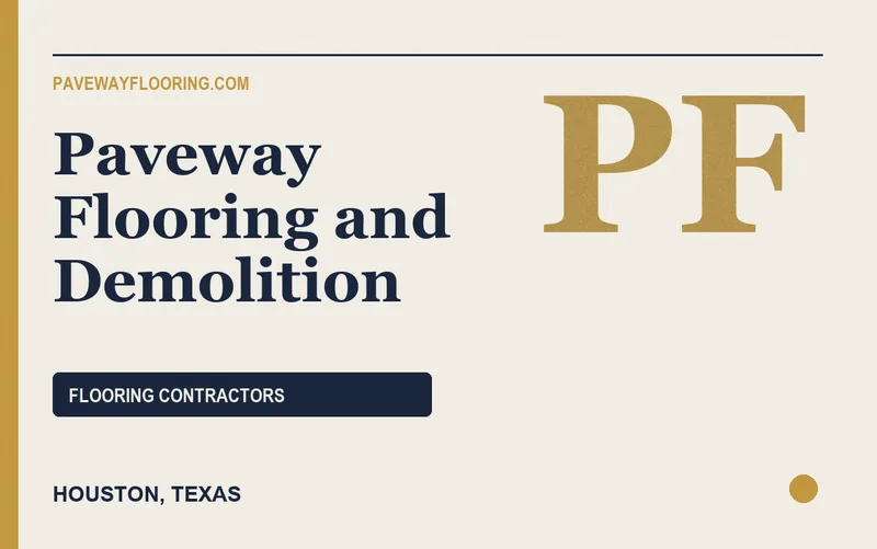 Paveway Flooring and Demolition in Houston, Texas