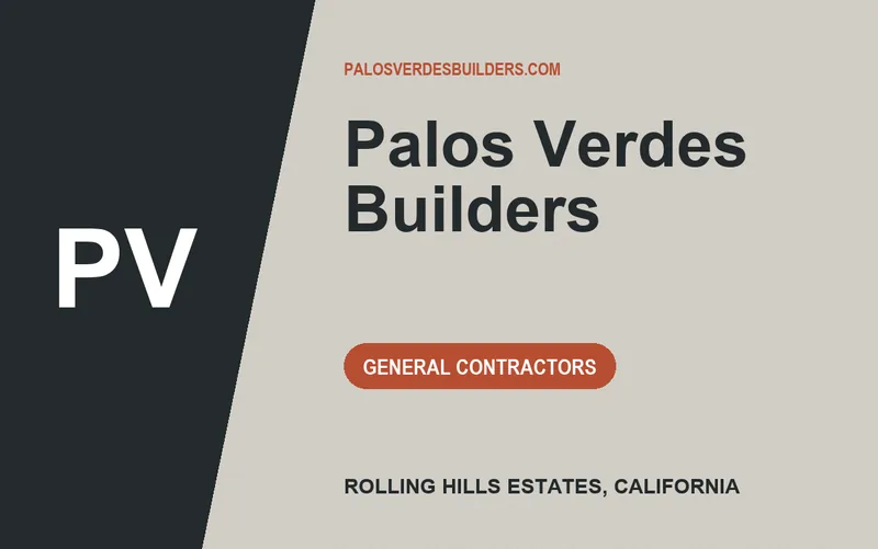 Palos Verdes Builders in Rolling Hills Estates, California