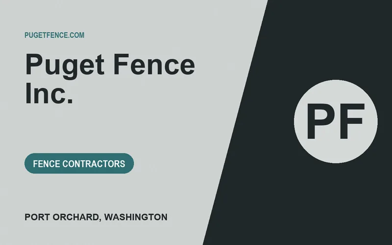 Puget Fence Inc. in Port Orchard, Washington